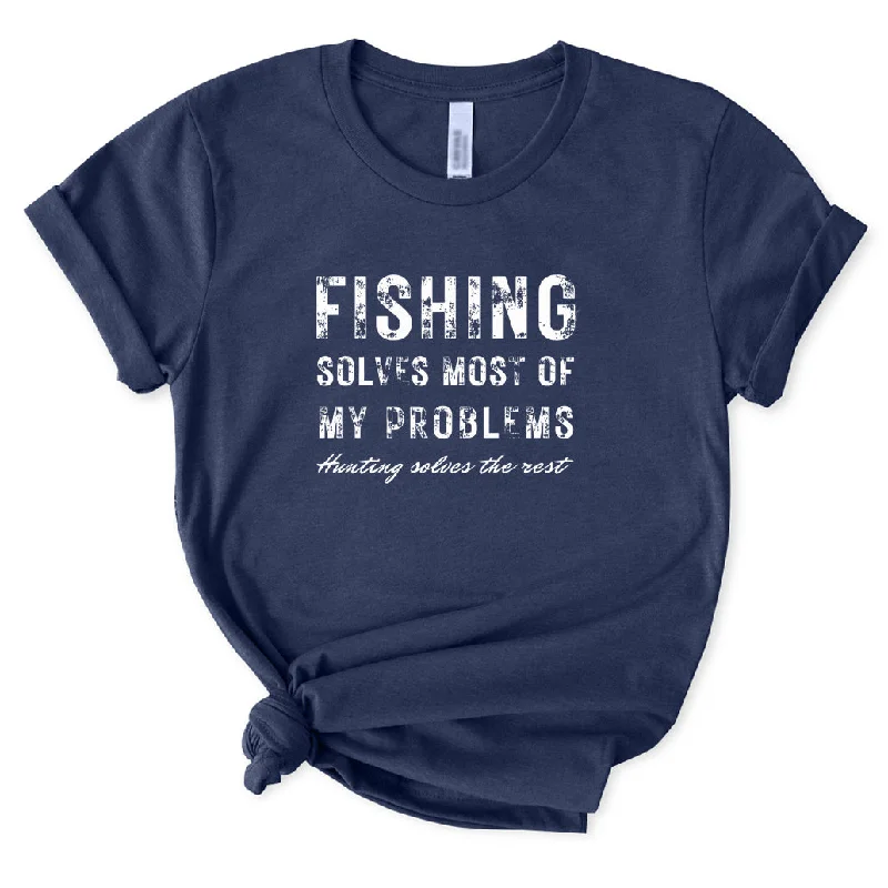 Fishing Solves Most of My Problems T-Shirt for Women Welt Pockets Slit Pockets
