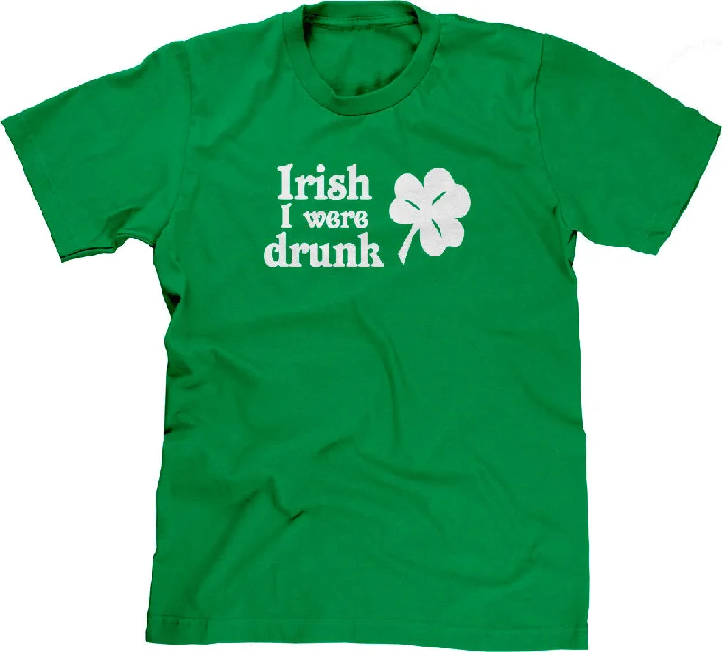 Irish I Were Drunk T-Shirt Knit Fabric Woven Fabric Fleece Fabric