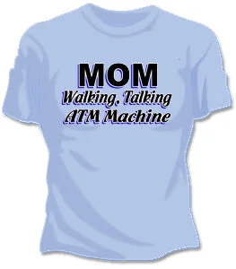 Mom Walking ATM Girls T-Shirt Cashmere Blend Cotton Blend Poly Blend