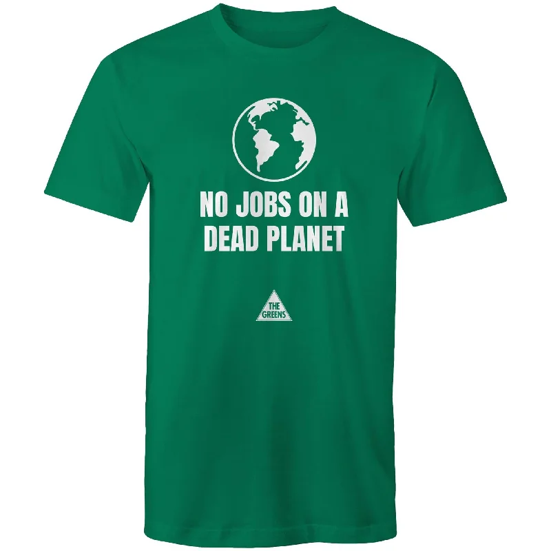 No Jobs On A Dead Planet Unisex T-Shirt