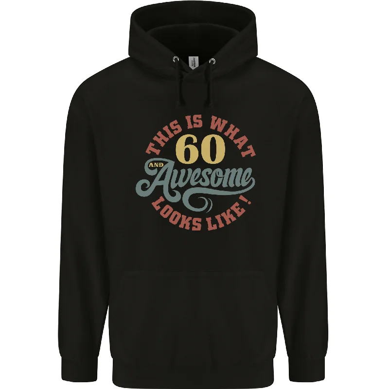 60th Birthday 60 Year Old Awesome Looks Like Mens 80% Cotton Hoodie Hooded Sweatshirt Casual Wear Street Style