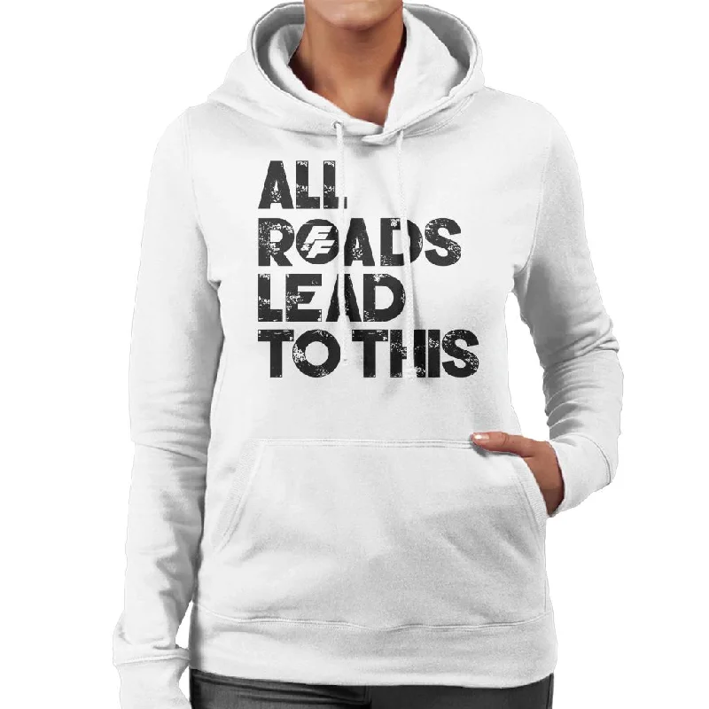 Fast and Furious All Roads Lead To This Women's Hooded Sweatshirt Hoodie with Button Classic Timeless Fast and Furious All Roads Lead To This Women's Hooded Sweatshirt Hoodie with Button Classic Timeless